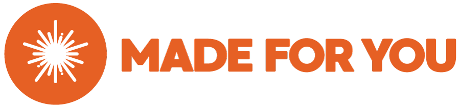 Made for you